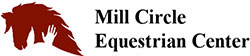 Mill Circle Equestrian Center