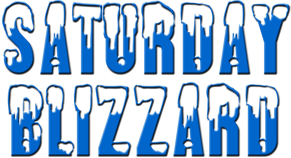 Saturday Blizzard